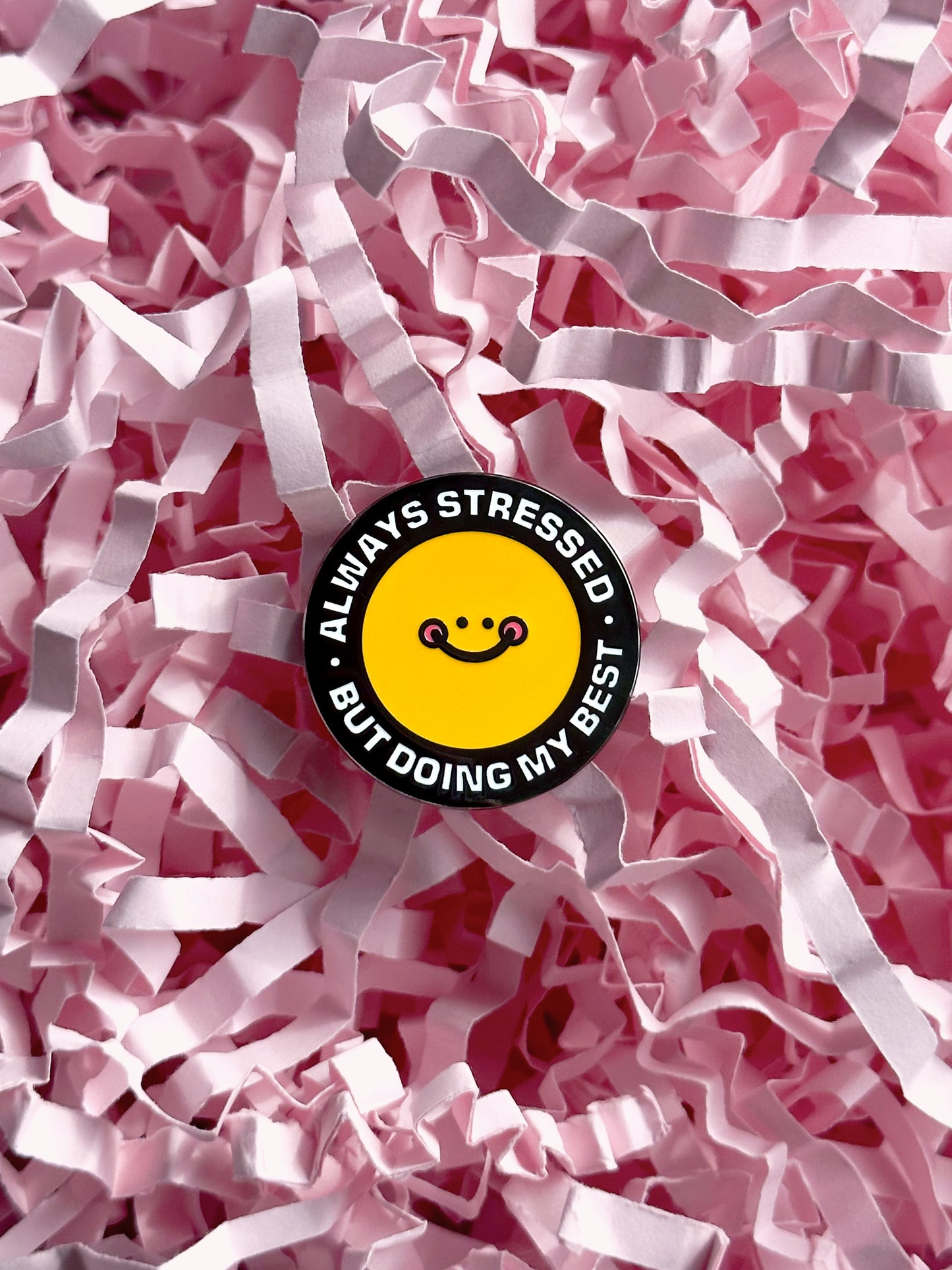 Stressed Enamel Pin Badge