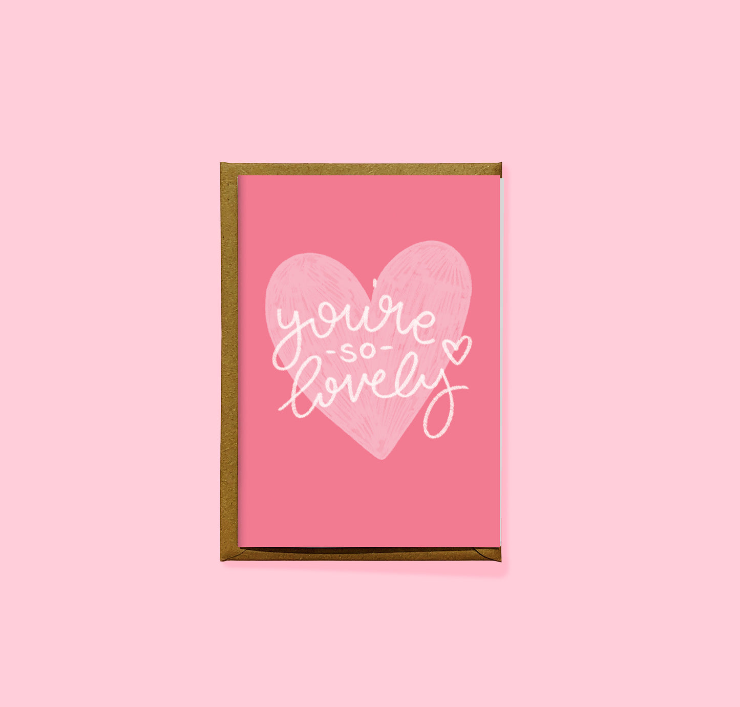 You're so lovely card