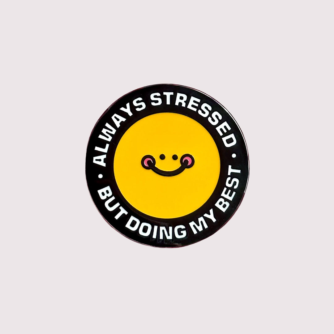Stressed Enamel Pin