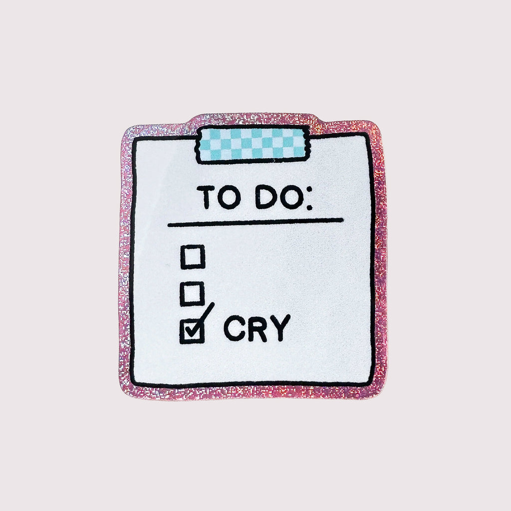 To Do Cry Sticker