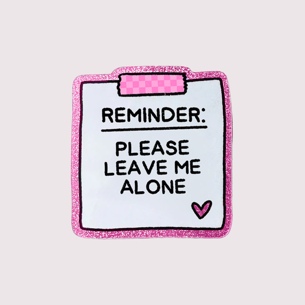 Leave Me Alone Sticker