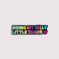 Silly Tasks Sticker