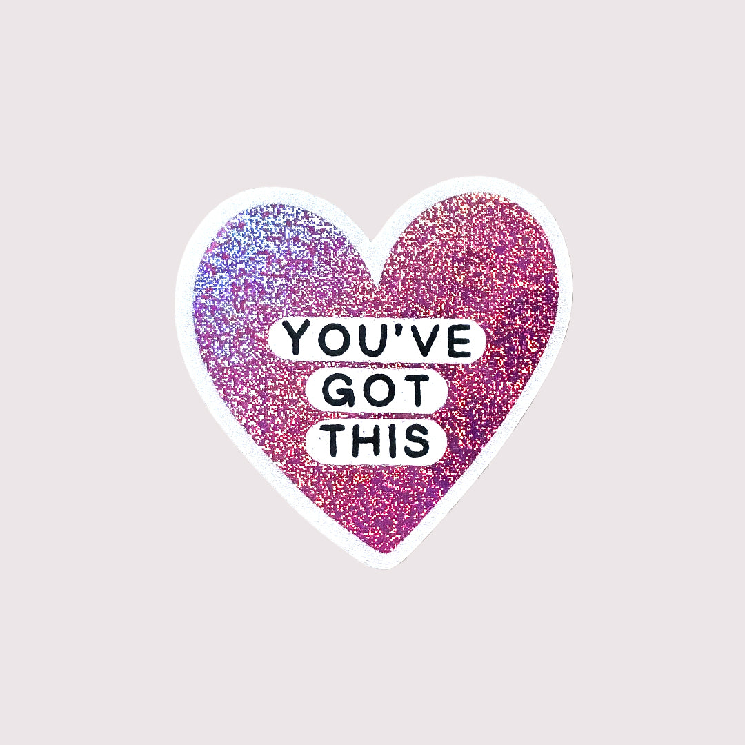 You've Got This Sticker