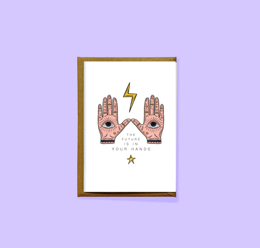 Future Is In Your Hands Card