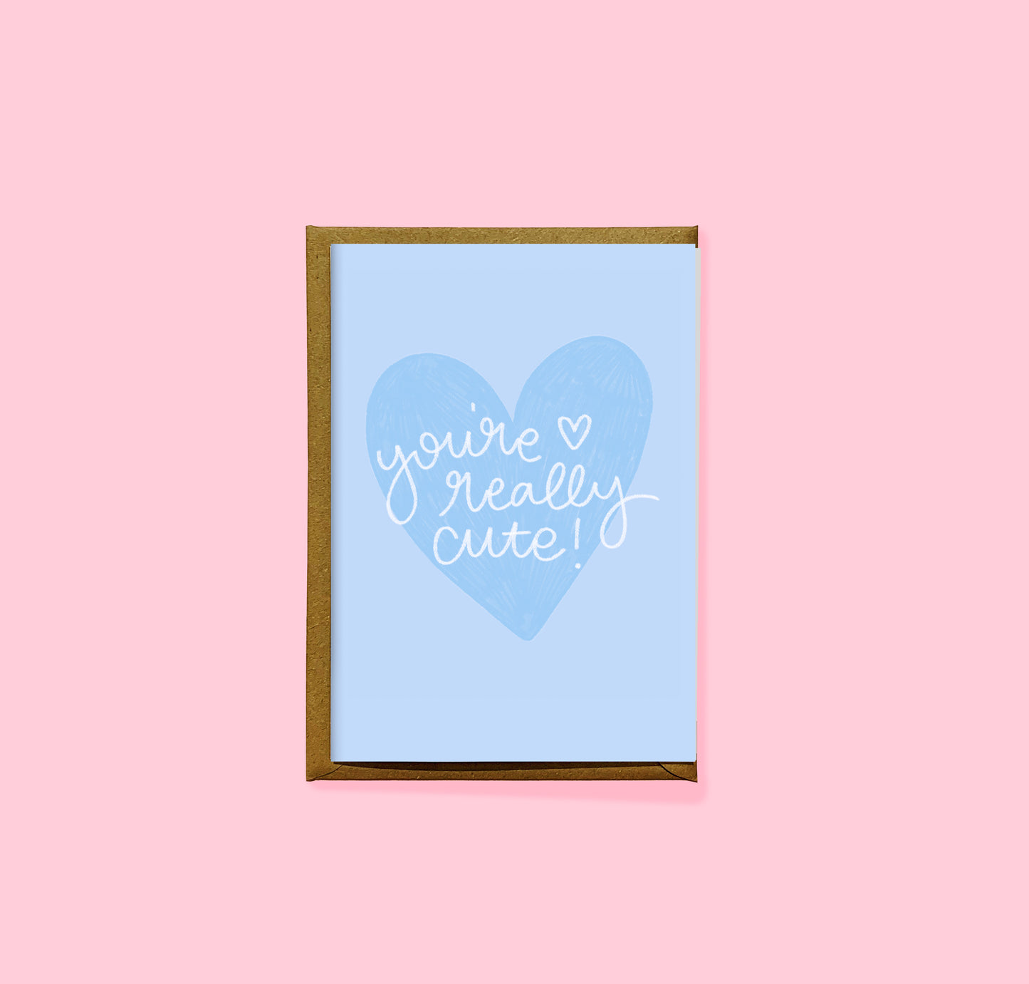 You're really cute card